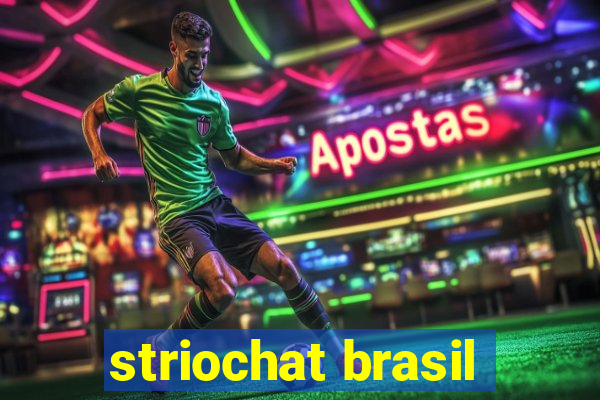 striochat brasil